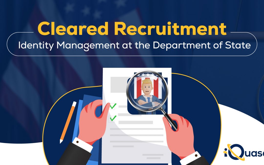 Cleared Recruitment: Identity Management at the Department of State
