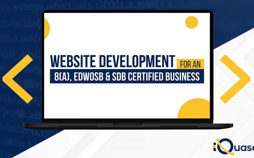 Website Development for an 8(a), EDWOSB and SDB Certified Business