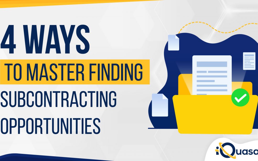 4 Ways to Master Finding Subcontracting Opportunities