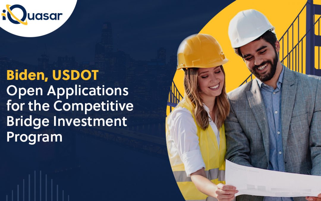 Biden, USDOT Open Applications for the Competitive Bridge Investment Program