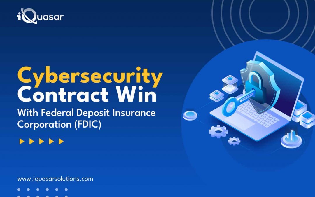 Cybersecurity Contract Win with Federal Deposit Insurance Corporation (FDIC)