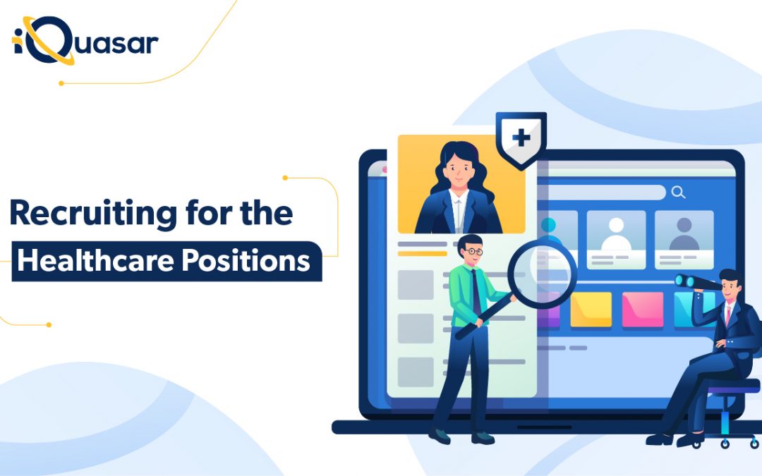 Recruiting for the Healthcare Positions