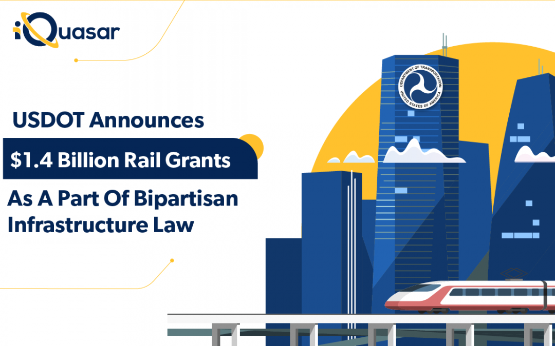 USDOT Announces $1.4 Billion Rail Grants As A Part Of Bipartisan Infrastructure Law