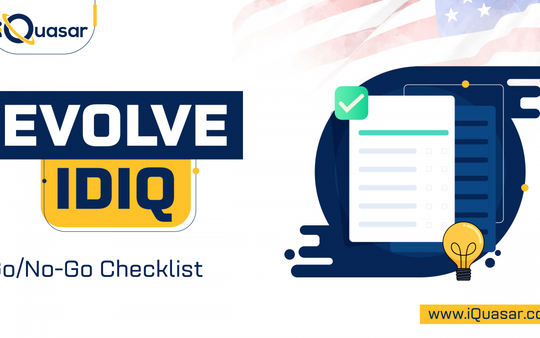 Evolve IDIQ – Go/No-Go Checklist