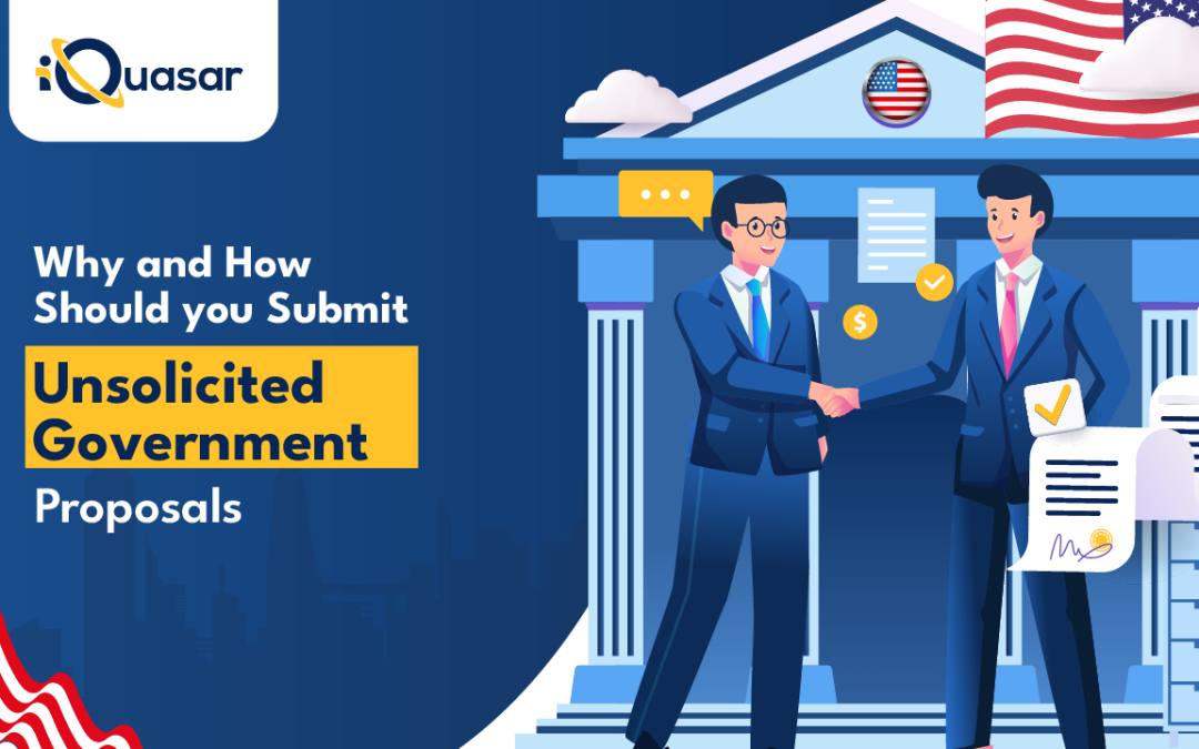 Why and How Should you Submit Unsolicited Government Proposals