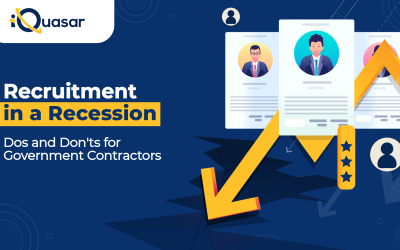 Recruitment in a Recession: Dos and Don’ts for Government Contractors