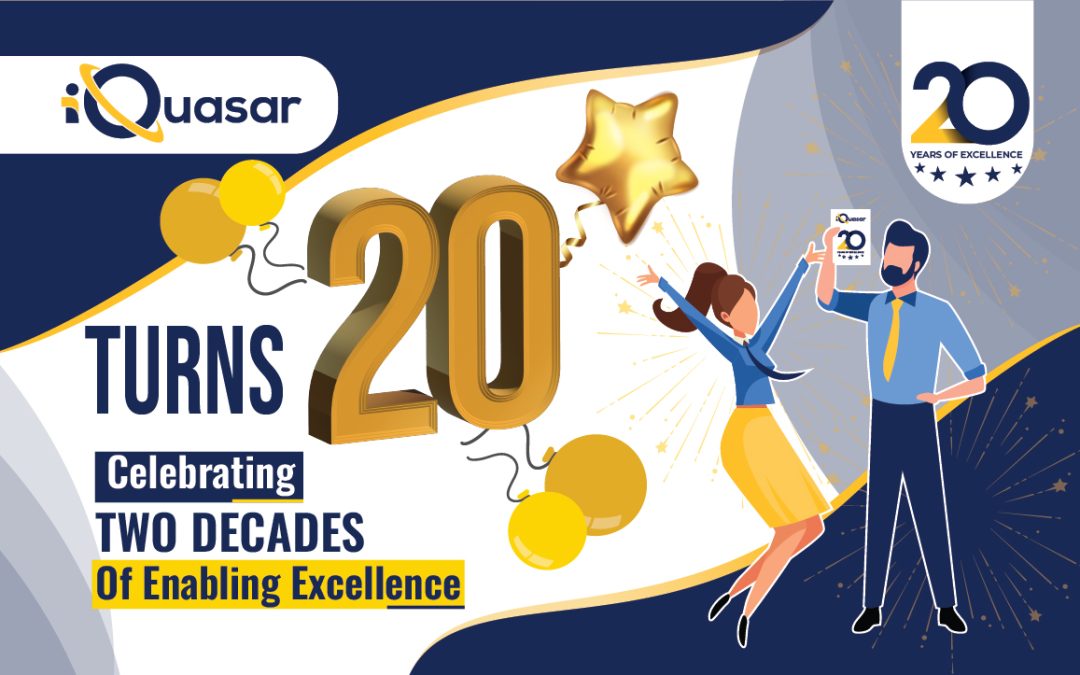 iQuasar Turns 20 – Celebrating 20 Years of Enabling Excellence