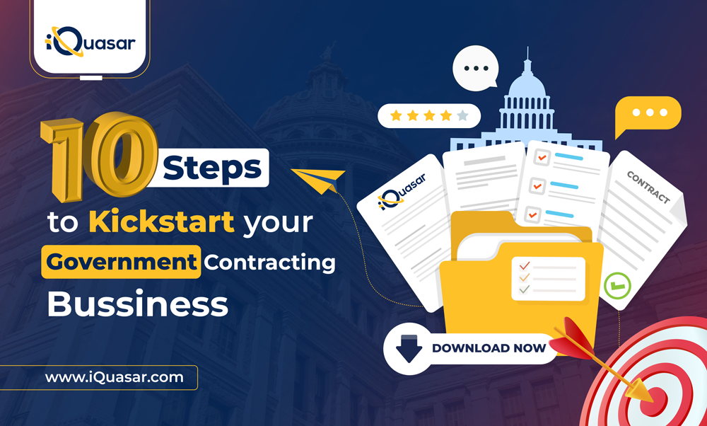 10 Steps to Kickstart your Government Contracting Business