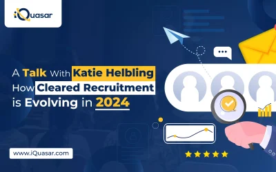 A Talk With Katie Helbling – How the Cleared Recruitment Space is Evolving in 2024