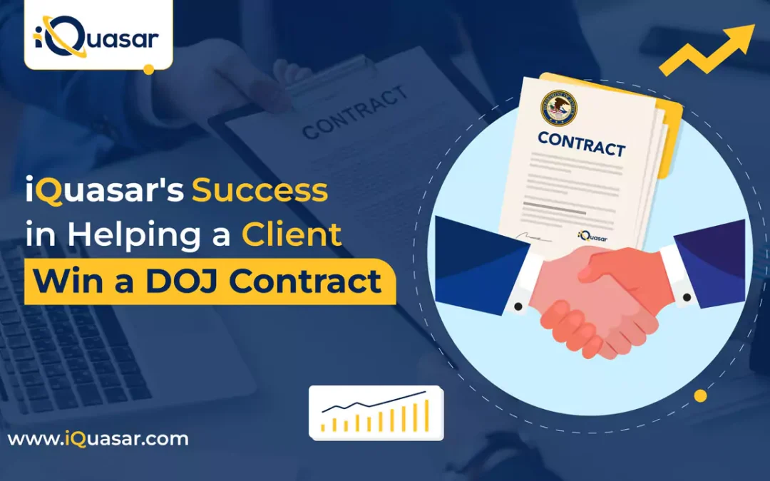 How iQuasar Helped a Client Win a DOJ Contract