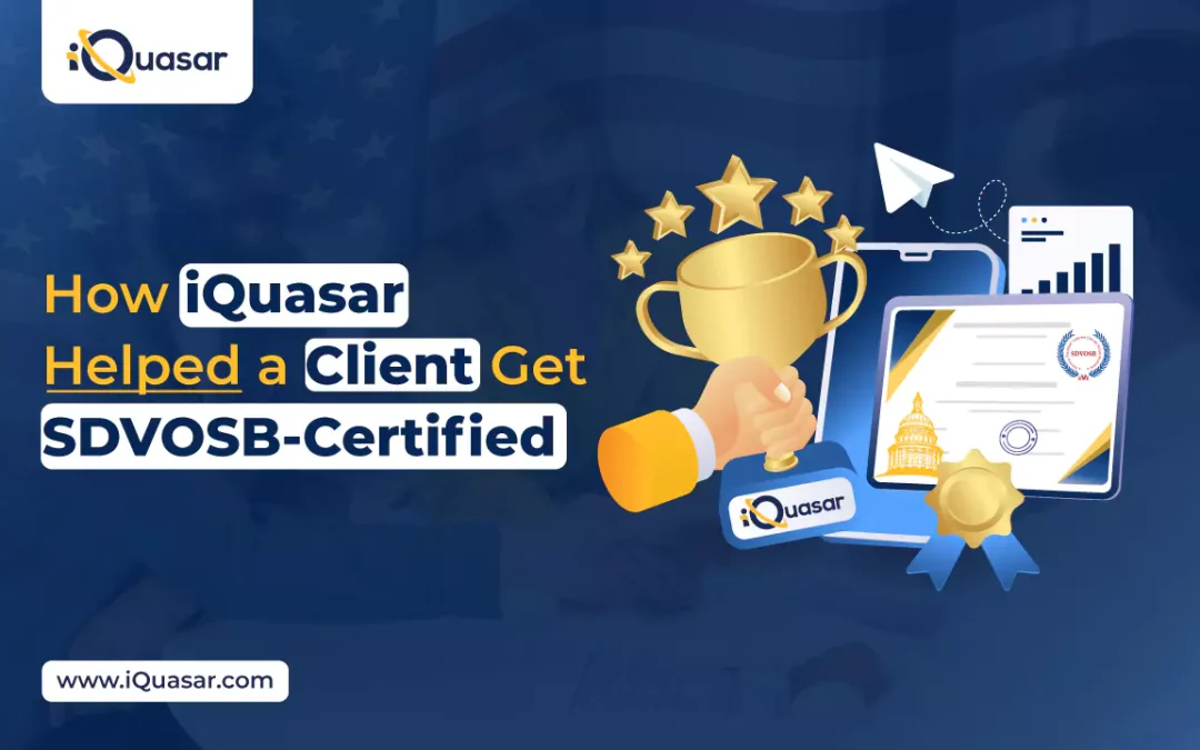 How iQuasar Helped a Client Get SDVOSB-Certified