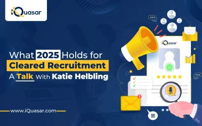 What 2025 Holds for Cleared Recruitment Industry – A Talk With Katie Helbling