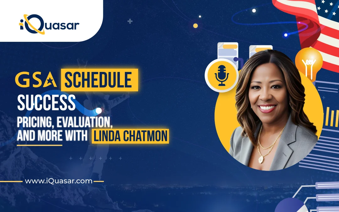 GSA Schedule Success: Pricing, Evaluation, and More with Linda Chatmon