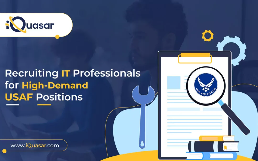 Recruiting IT Professionals for High-Demand USAF Positions