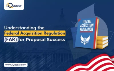 Understanding the Federal Acquisition Regulation (FAR) for Proposal Success