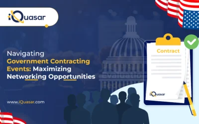 Navigating Government Contracting Events – Maximizing Networking Opportunities