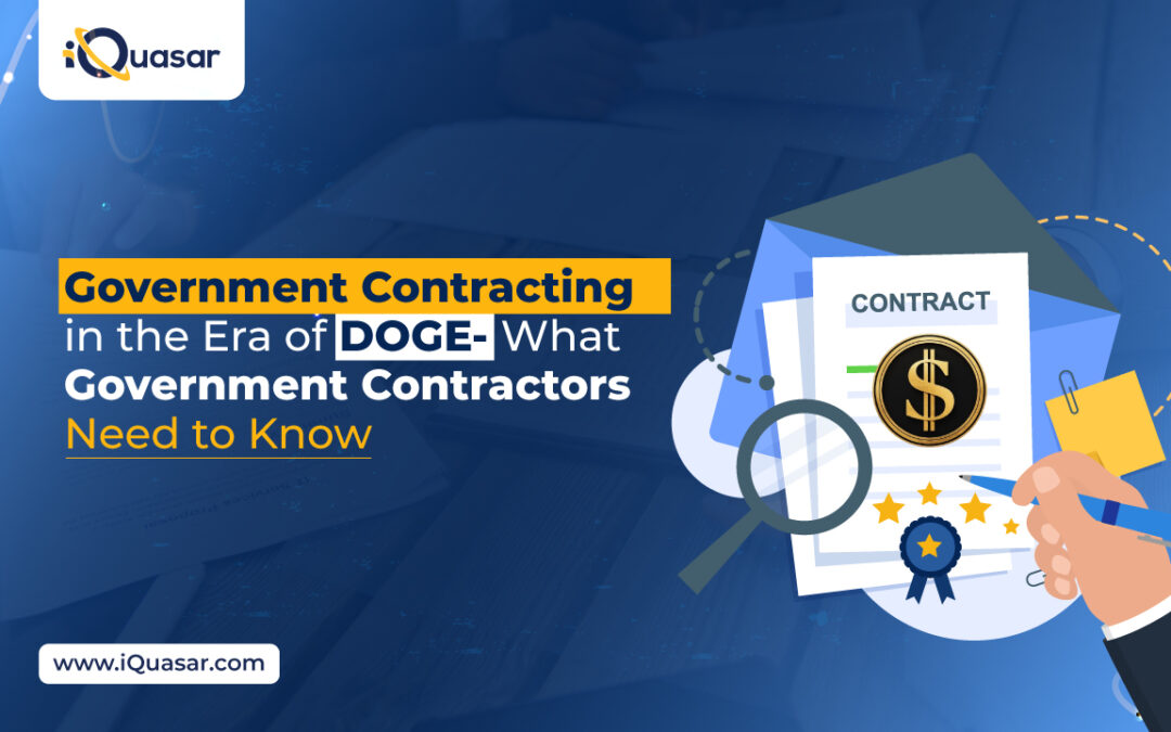 DOGE and Government Contracting: What Contractors Need to Know