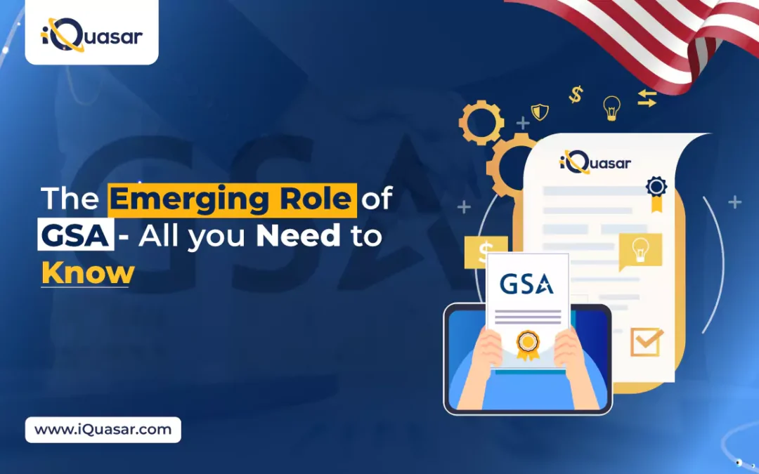 The Emerging Role of GSA – All You Need to Know