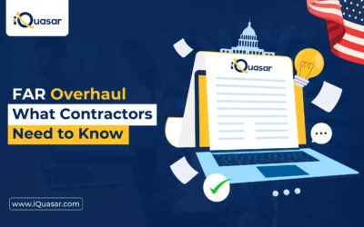 FAR Overhaul: What Contractors Need to Know
