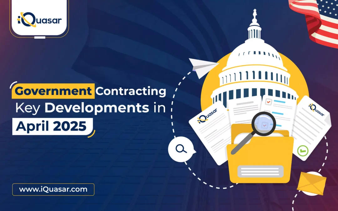 Government Contracting – Key Developments in April 2025