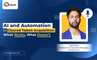 AI and Automation in Cleared Talent Acquisition: What Works, What Doesn’t