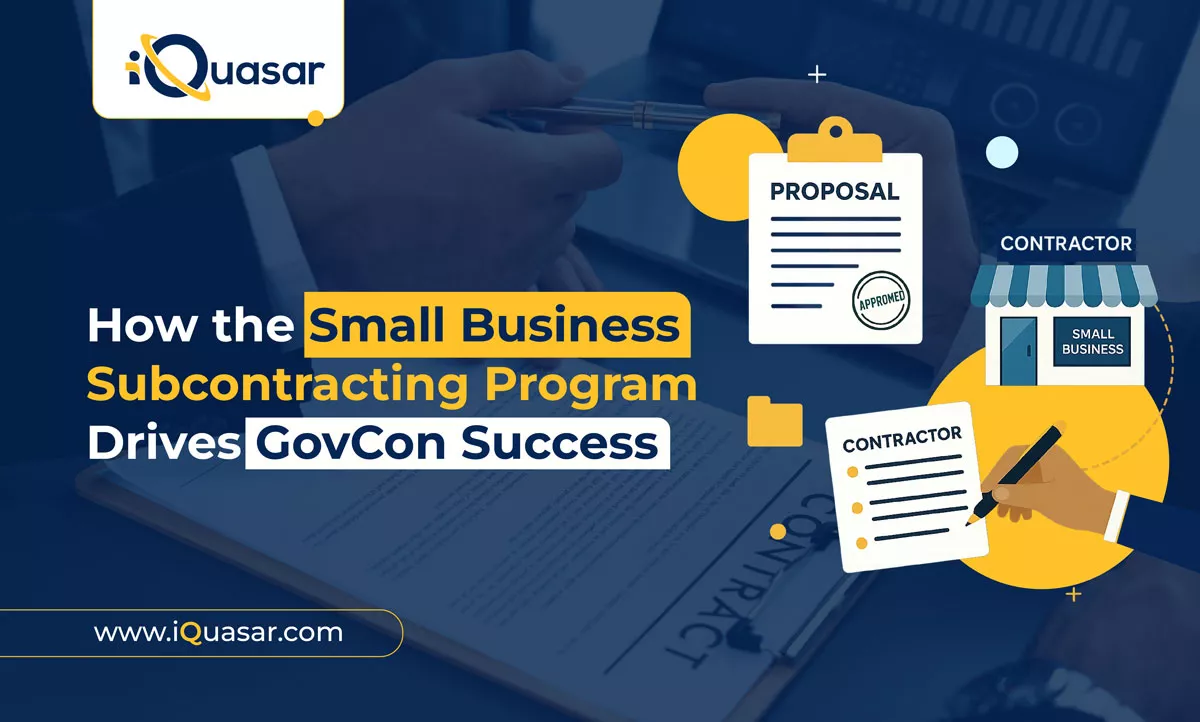Small Business Subcontracting Program: What It Means for GovCon Success Small Business Subcontracting Program