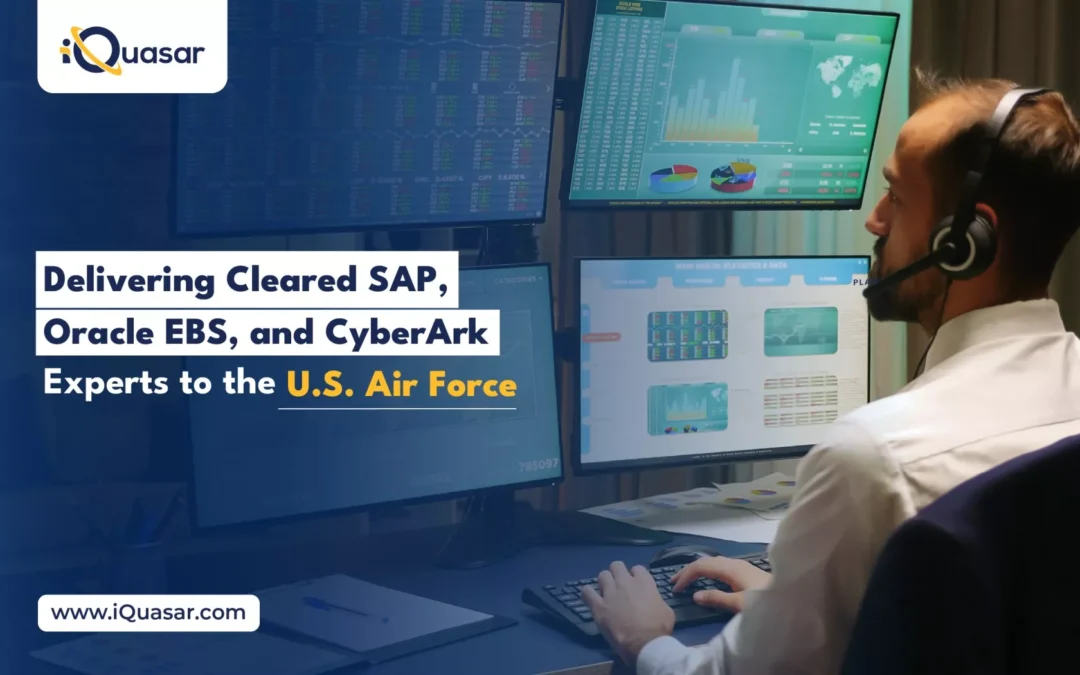 Cleared Technical Recruitment for U.S. Air Force Contract: SAP, Oracle EBS & CyberArk Experts Placed