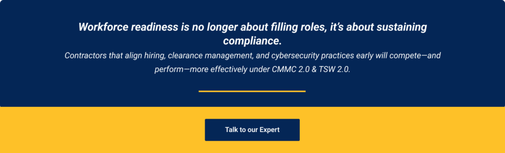 CMMC 2.0 & TSW 2.0 Hiring Impact