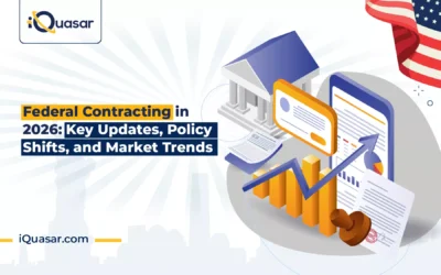 Federal Contracting in 2026: Key Updates, Policy Shifts, and Market Trends