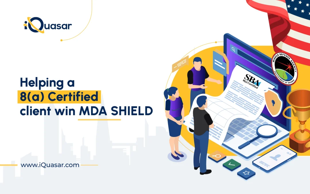 Helping an 8(a) Woman-Owned Small Business Win MDA SHIELD Through Strategic Vehicle Support