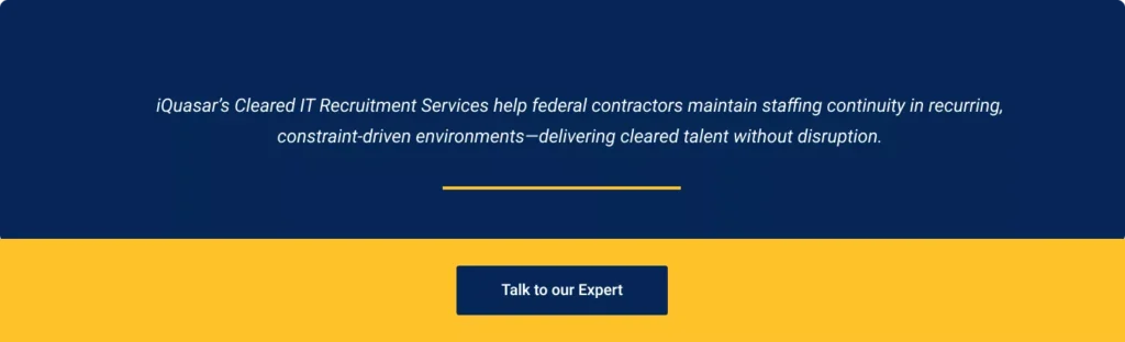 Connect with iQuasar to Hire Cleared IT Talent for Mission Success