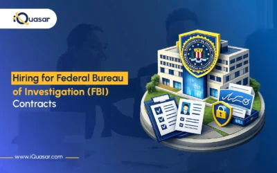 Hiring for FBI Contracts: Clearance and Suitability Requirements Contractors Must Know