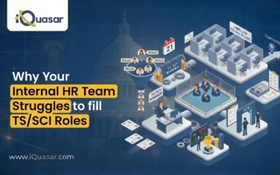 Why Your Internal HR Team Struggles to Fill TS/SCI Roles, And How to Fix It