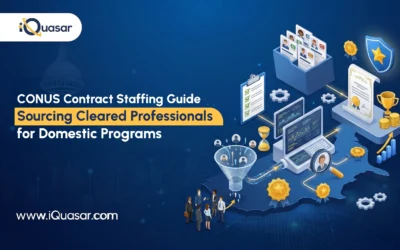 CONUS Contract Staffing Guide: How to Source and Place Cleared Professionals for Domestic Federal Programs