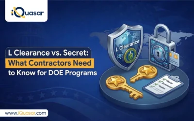 L Clearance vs. Secret: What Government Contractors Need to Know When Staffing DOE Programs