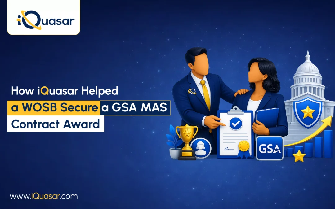 How iQuasar Helped a Woman-Owned Small Business Secure a GSA MAS Contract Award