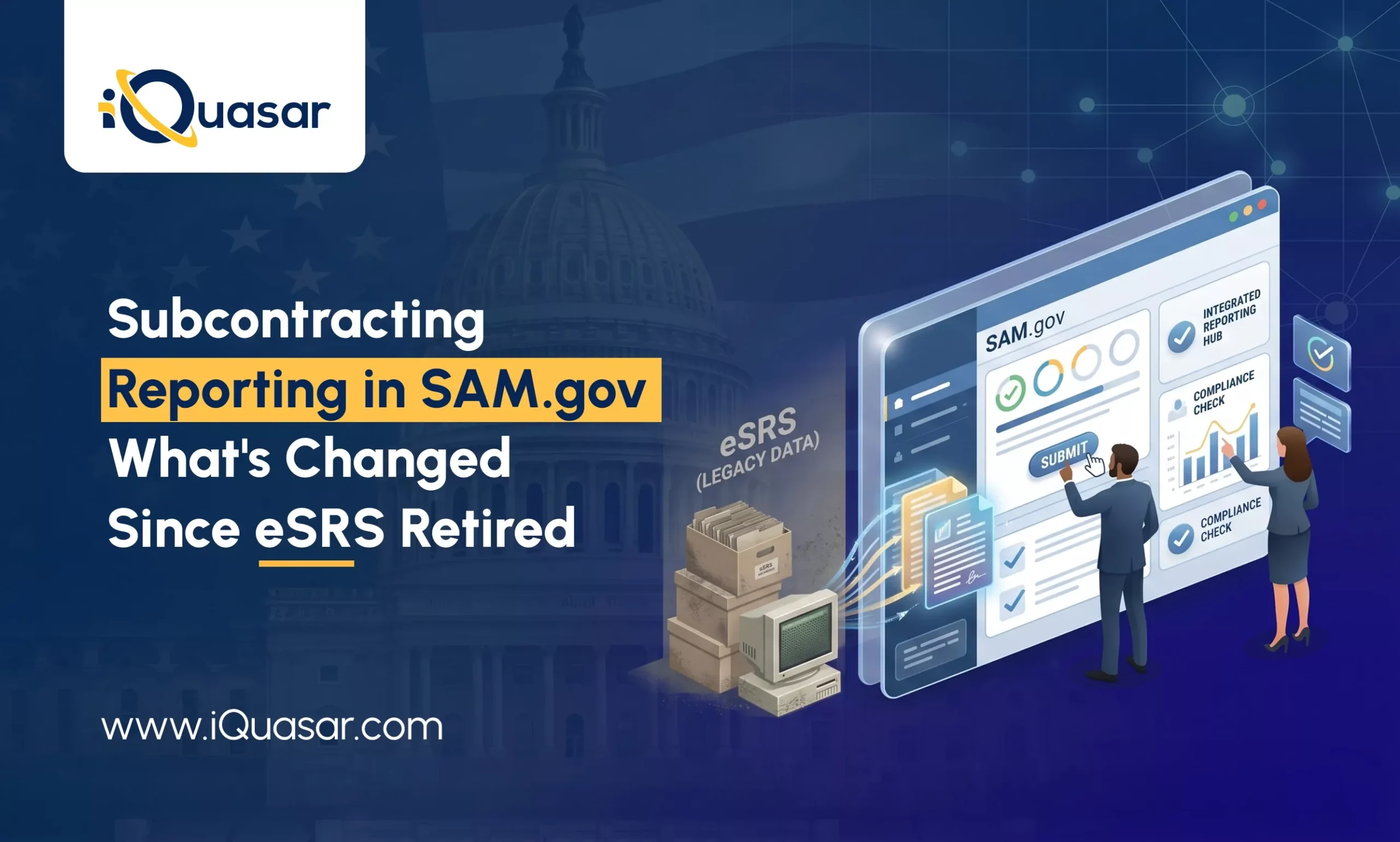 Subcontracting Reporting in SAM.gov: What’s Changed Since eSRS Retired Reporting in SAM.gov
