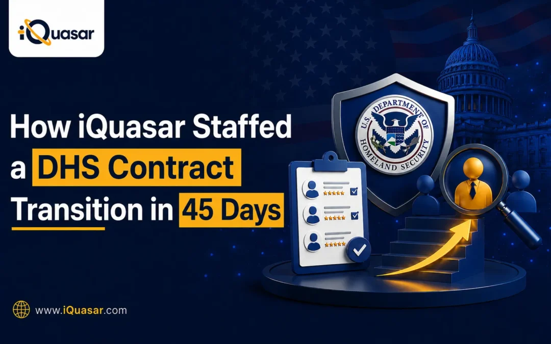 How iQuasar Helped a Federal IT Contractor Recruit Incumbent Help Desk Personnel for a DHS Contract Transition