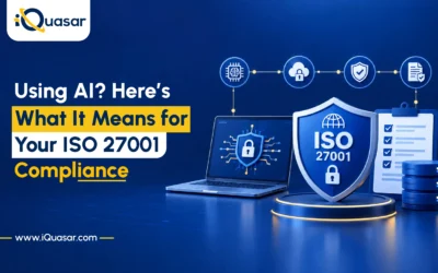 Using AI? Here’s What It Means for Your ISO 27001 Compliance