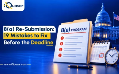 8(a) Re-Submission: 19 Mistakes to Fix Before the 45-Day Deadline.